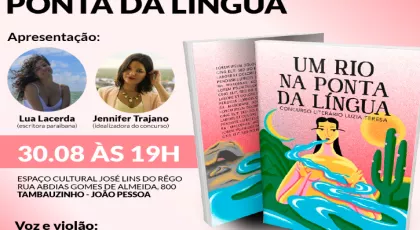 Livraria A União lança a antologia “Luzia Teresa: Um rio na ponta da língua”, com poemas e contos escritos por mulheres paraibanas